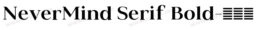 NeverMind Serif Bold字体转换